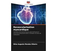 Revascularisation myocardique: Variables hémodynamiques, gazométriques et immunomoléculaires dans l'utilisation du bleu de méthylène