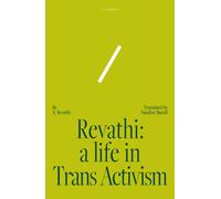 Revathi: A Life in Trans Activism