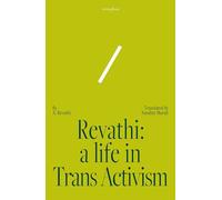 Revathi: A Life in Trans Activism