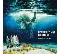 Reve D'elephant Orchestra - Dance Dance