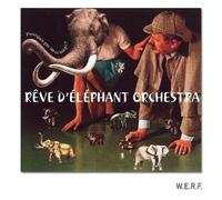 Reve D'Elephant Orchestra - Pourquoi Pas Un Scampi