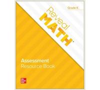 Reveal Math Assessment Resource Book, Grade K (Reveal Math Elementary)
