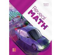 Reveal Math, Course 2, Student Edition, Volume 1 (Math Applic & Conn Crse, 1)