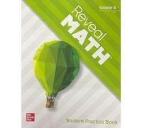 Reveal Math, Grade 4, Student Practice Book (Reveal Math Elementary)