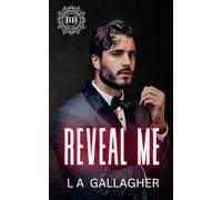 Reveal Me: A Billionaire BDSM Forbidden Romance (The Beckett Brothers)