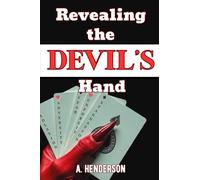 Revealing The Devil's Hand: A Book That Brings Light To Darkness