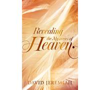 Revealing the Mysteries of Heaven
