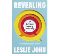 Revealing : The Surprising Power of Oversharing