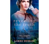 Revealing the Truth: 1 (Agents of Espionage)