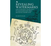 Revealing Watermarks : How to Enhance the Security of Hand-Made Paper Items and Reveal Hidden Data
