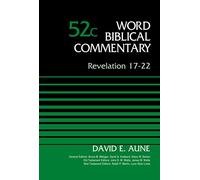 REVELATION 17 22 VOL 52C HC (Word Biblical Commentary)