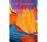 Revelation 22: 14-15: Impurity's Consequences in Hebraic Law