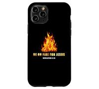 Revelation 3:15 Be on Fire for Jesus - Christian Revival Case for iPhone 11 Pro