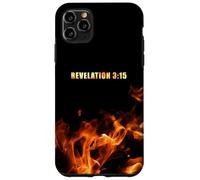 Revelation 3:15 Be on Fire for Jesus - Christian Revival Case for iPhone 11 Pro Max
