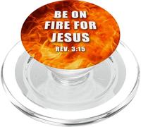Revelation 3:15 Be on Fire for Jesus - Christian Revival PopSockets PopGrip for MagSafe