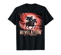 Revelation 6:7 Fourth Seal Horseman T-Shirt