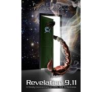 Revelation 9,11: A Timely Commentary on CERN, Hell, and Darkness