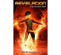 Revelation: A Kid Sensation Novel (Kid Sensation #4)