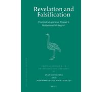 Revelation and Falsification: The Kitāb Al-Qirā'āt of Aḥmad B. Muḥammad Al-Sayyārī: 4 (Texts and Studies on the Qurʾān)