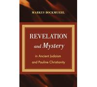 Revelation and Mystery in Ancient Judaism and Pauline Christianity