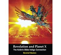 Revelation and Planet X: The Kolbrin Bible Indigo Connection