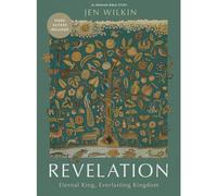 Revelation - Bible Study Book With Video Access: Eternal King, Everlasting Kingdom