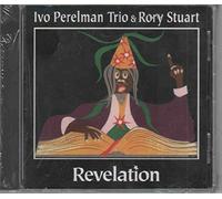 Revelation by Ivo Perelman Trio with Rory Stuart (1997-05-04)