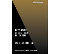 Revelation Comes from Elsewhere (Cultural Memory in the Present)
