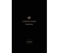 Revelation (ESV Expository Commentary)