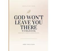 Revelation From God Won't Leave You There: Clear Steps To Orginal Book Knowledge