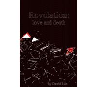 Revelation: love and death