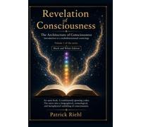 Revelation of Consciousness (B&W): Architecture of Consciousness: 2