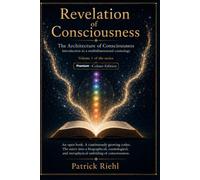 Revelation of Consciousness (Premium-Edition): Architecture of Consciousness: 3