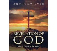 Revelation of God: Book 3: Period of the Kings