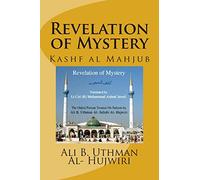 Revelation of Mystery: Kashf al Mahjub
