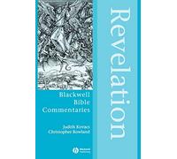 Revelation P: The Apocalypse of Jesus Christ: 8 (Wiley Blackwell Bible Commentaries)