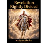 Revelation Rightly Divided