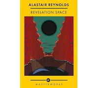Revelation Space : The Best of the SF Masterworks