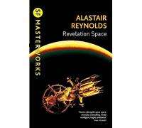 Revelation Space : The breath-taking space opera masterpiece
