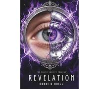 Revelation: The Silent Society Trilogy