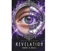 Revelation: The Silent Society Trilogy