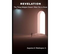 REVELATION: The Thing Religion Doesn't Want You to Know