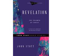 Revelation - The Triumph of Christ (John Stott Bible Studies)