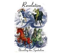 Revelation: Unveiling the Symbolism