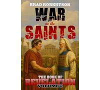 Revelation Volume Two: War On The Saints