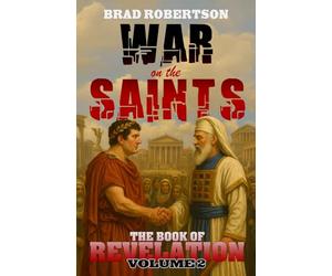 Revelation Volume Two: War On The Saints