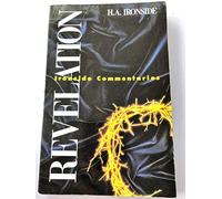 IRONSIDE REVELATION PB: What Does the Future Hold? (Ironside Commentaries S.)