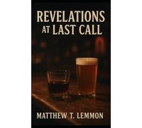Revelations at Last Call