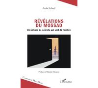 Révélations du Mossad: Un univers de secrets qui sort de l’ombre