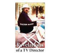 Revelations of a TV Director